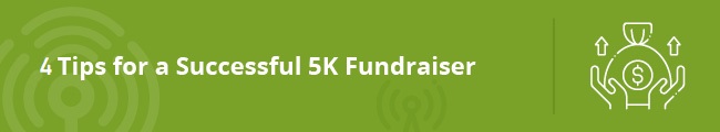 4 Tips for a Successful 5K Fundraiser