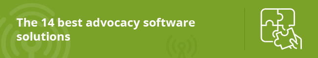 This section lists the best advocacy software solutions